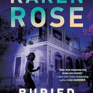 Spotlight & Giveaway: Buried Too Deep by Karen Rose