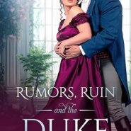 Spotlight & Giveaway: Rumors, Ruin and the Duke by Karla Kratovil