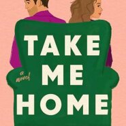 Spotlight & Giveaway: Take Me Home by Melanie Sweeney
