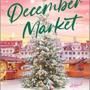 Spotlight & Giveaway: The December Market by RaeAnne Thayne