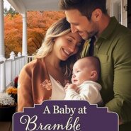 Spotlight &Giveaway: A Baby at Bramble House by CJ Carmichael