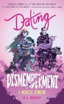 Spotlight & Giveaway: DATING & DISMEMBERMENT by A.L. Brody