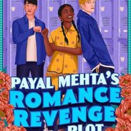 Spotlight & Giveaway: Payal Mehta’s Romance Revenge Plot by Preeti Chhibber