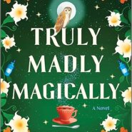 Spotlight & Giveaway: Truly Madly Magically by Hazel Beck