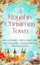 Spotlight & Giveaway: A Royal in Christmas Town by Anna J Stewart