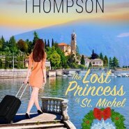 Spotlight & Giveaway: The Lost Princess of St. Michel by Nancy Robards Thompson