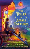 Spotlight & Giveaway: The Teller of Small Fortunes by Julie Leong