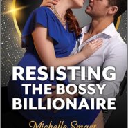 Spotlight & Giveaway: Resisting The Bossy Billionaire by Michelle Smart