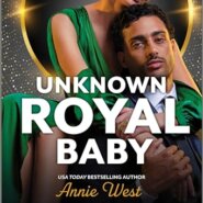 REVIEW: Unknown Royal Baby by Annie West