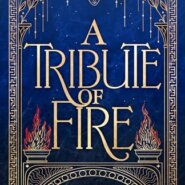 REVIEW: A Tribute of Fire by Sariah Wilson