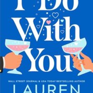 REVIEW: I Do With You by Lauren Landish