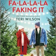 REVIEW: Fa-La-La-La Faking It by Teri Wilson