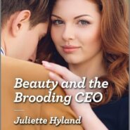 REVIEW: Beauty and the Brooding CEO by Juliette Hyland