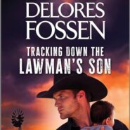 REVIEW: Tracking Down the Lawman’s Son by Delores Fossen