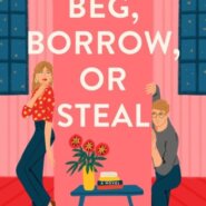 REVIEW: Beg, Borrow, or Steal by Sarah Adams