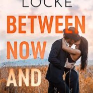 REVIEW: Between Now and Forever by Adriana Locke