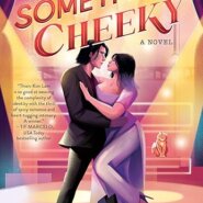 Spotlight & Giveaway: Something Cheeky by Thien-Kim Lam