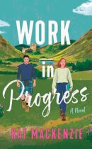 Spotlight & Giveaway: Work in Progress by Kat Mackenzie