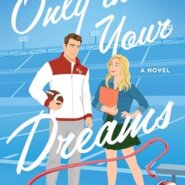 REVIEW: Only in Your Dreams by Ellie K. Wilde