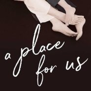 Spotlight & Giveaway: A Place for Us by Patricia Grayhall