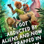 Spotlight & Giveaway: I Got Abducted by Aliens and Now I’m Trapped in a Rom-Com by Kimberly Lemming