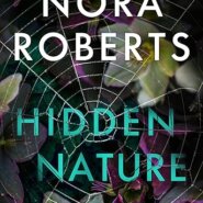 Spotlight & Giveaway: Hidden Nature by Nora Roberts