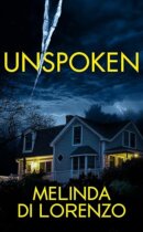 Spotlight & Giveaway: Unspoken by Melinda Di Lorenzo