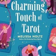 Spotlight & Giveaway: A Charming Touch of Tarot by Melissa Holtz