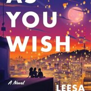 Spotlight & Giveaway: AS YOU WISH by Leesa Cross-Smith