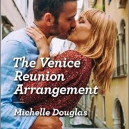 Spotlight & Giveaway: The Venice Reunion Arrangement by Michelle Douglas