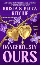 Spotlight & Giveaway: Dangerously Ours by Krista and Becca Ritchie