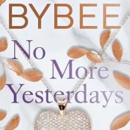 Spotlight & Giveaway: No More Yesterdays by Catherine Bybee