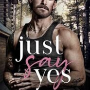 REVIEW: Just Say Yes by Lena Hendrix