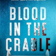 Spotlight & Giveaway: Blood in the Cradle by Cobie LaJeanne