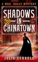 Spotlight & Giveaway: Shadows in Chinatown by Jolie Tunnell