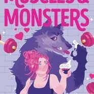 Spotlight & Giveaway: Muscles & Monsters by Ashley Bennett
