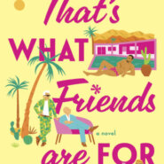 REVIEW: That’s What Friends Are For by Wade Rouse