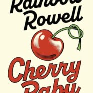 REVIEW: Cherry Baby by Rainbow Rowell