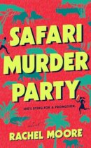 Spotlight & Giveaway: Safari Murder Party by Rachel Moore