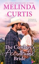 Spotlight & Giveaway: The Cowboy& Accidental Bride by Melinda Curtis