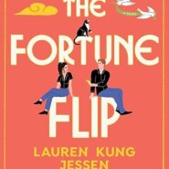 REVIEW: The Fortune Flip by Lauren Kung Jessen