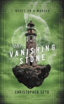Spotlight & Giveaway: The Vanishing Stone by Christopher Seto