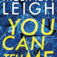 Spotlight & Giveaway: You Can Tell Me by Melinda Leigh