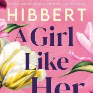 REVIEW: A Girl Like Her by Talia Hibbert