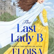 Spotlight & Giveaway: The Last Lady B by Eloisa James