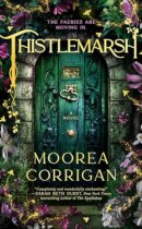 Spotlight & Giveaway: Thistlemarsh by Moorea Corrigan