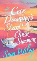Spotlight & Giveaway: Cece Downing’s Start Over Summer by Soon Wiley