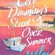 Spotlight & Giveaway: Cece Downing’s Start Over Summer by Soon Wiley