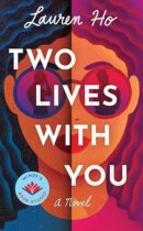 Spotlight & Giveaway: Two Lives With You by Lauren Ho