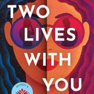 Spotlight & Giveaway: Two Lives With You by Lauren Ho